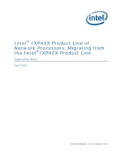 ®
Intel IXP43X Product Line of
Network Processors: Migrating from
®
the Intel IXP42X Product Line