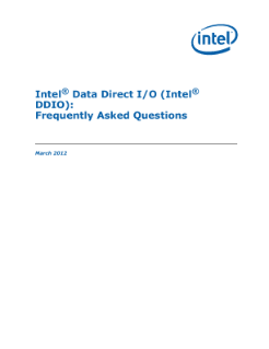 ® ®
Intel Data Direct I/O (Intel
DDIO): Frequently Asked Questions