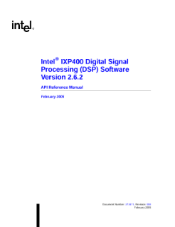 ®
Intel IXP400 Digital Signal
Processing (DSP) Software
Version 2.6.2
API Reference Manual